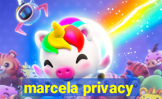 marcela privacy